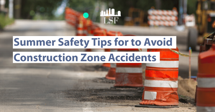 Image for Summer Safety Tips for to Avoid Construction Zone Accidents post