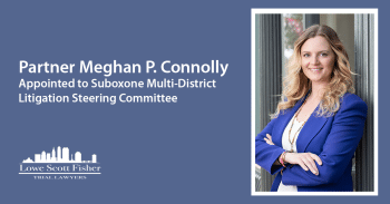 Meghan connolly leaning against wall with text overlay on background that reads "Partner Meghan P. Connolly Appointed to Suboxone Multi-District Litigation Steering Committee"